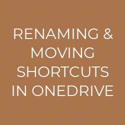 Renaming and Moving SharePoint Shortcuts in OneDrive